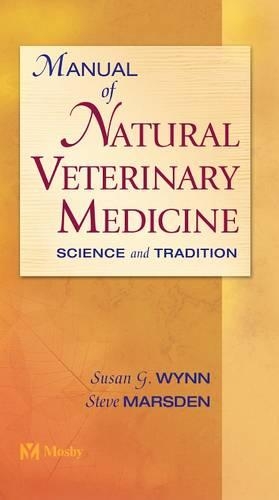 Бумажная книга «Manual of Natural Veterinary Medicine: Science and Tradition», авторов Стив Марсден, Сьюзен Г. Уинн - фото №1