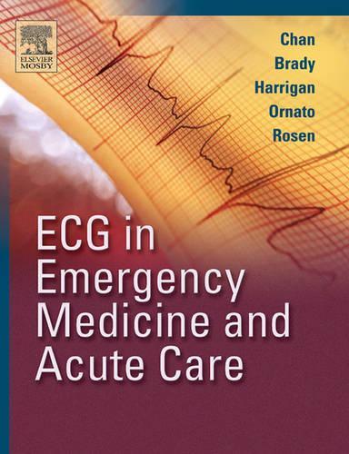 Паперова книга «ECG in Emergency Medicine and Acute Care», авторів Джозеф П. Орнато, Пітер Розен, Річард А. Гарріган, Теодор Чан, Вільям Джей Брейді - фото №1