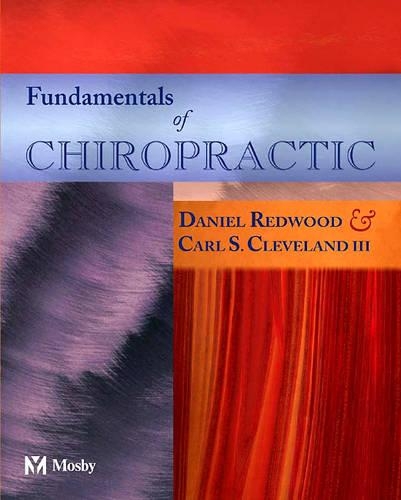Бумажная книга «Fundamentals of Chiropractic», авторов Карл С. Кливленд, Дэниел Редвуд - фото №1