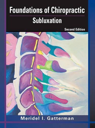 Паперова книга «Foundations of Chiropractic: Subluxation», автор Мерідель І. Гаттерман - фото №1