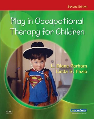 Бумажная книга «Play in Occupational Therapy for Children», авторов Диана Парэм Тригг, Линда С. Фацио - фото №1
