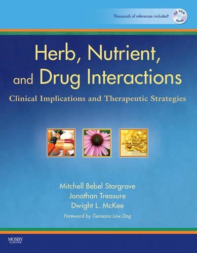 Бумажная книга «Herb, Nutrient, and Drug Interactions: Clinical Implications and Therapeutic Strategies», авторов Дуайт Л. Макки, Джонатан Трежер, Митчелл Бебел Старгроув - фото №1