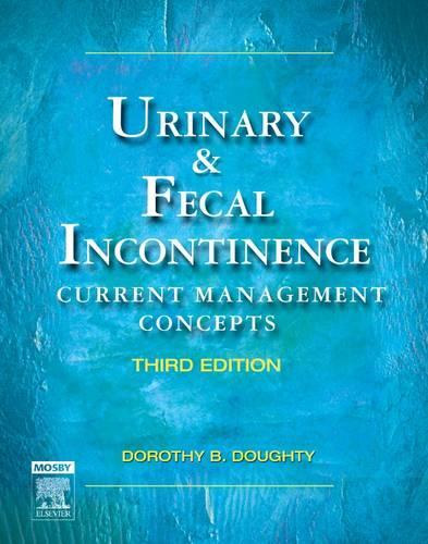 Бумажная книга «Urinary & Fecal Incontinence: Current Management Concepts», автор Дороти Б. Доути - фото №1