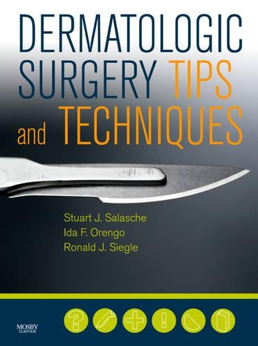 Паперова книга «Dermatologic Surgery Tips and Techniques», авторів Іда Ф. Оренго, Рональд Дж. Сігл, Стюарт Салаше - фото №1