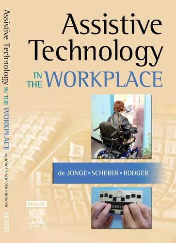 Бумажная книга «Assistive Technology in the Workplace», авторов Десли де Йонге, Марсия Шерер, Сильвия Роджер - фото №1
