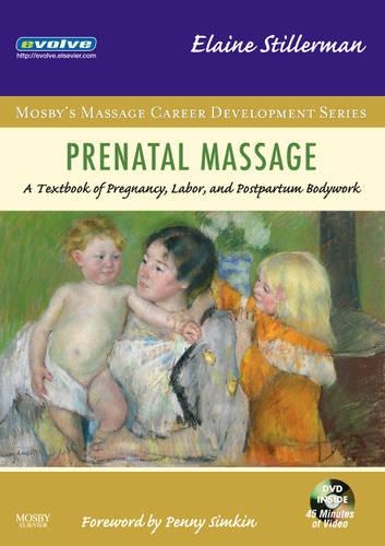 Бумажная книга «Prenatal Massage: A Textbook of Pregnancy, Labor, and Postpartum Bodywork», автор Элейн Стиллерман - фото №1