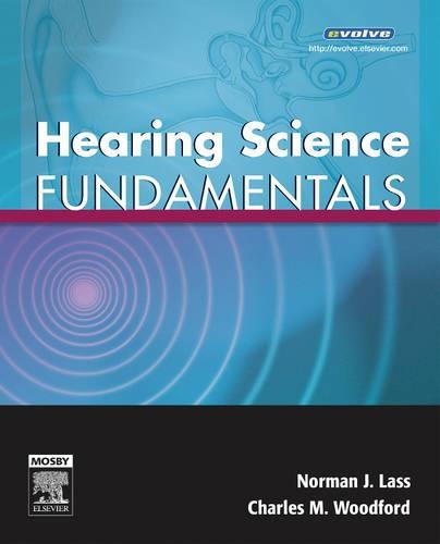 Бумажная книга «Hearing Science Fundamentals», авторов Чарльз М. Вудфорд, Норман Дж. Ласс - фото №1