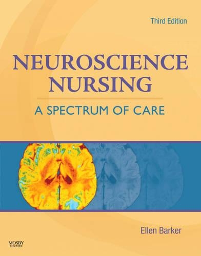 Бумажная книга «Neuroscience Nursing: A Spectrum of Care», автор Эллен Баркер - фото №1