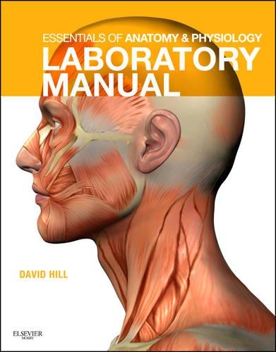 [object Object] «Essentials of Anatomy and Physiology Laboratory Manual», авторів Девід Дж. Хілл, Кевін Т. Паттон - фото №1