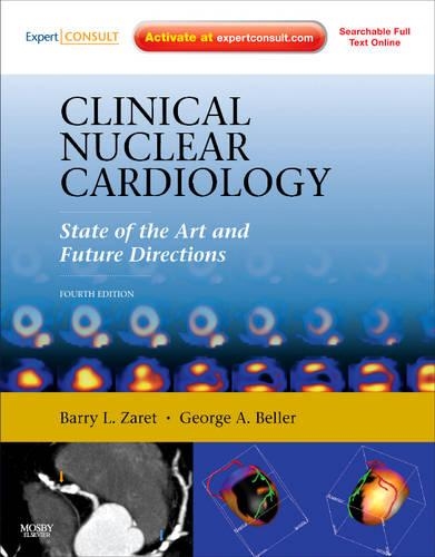 Бумажная книга «Clinical Nuclear Cardiology: State of the Art and Future Directions», авторов Барри Л. Зарет, Георг А. Беллер - фото №1