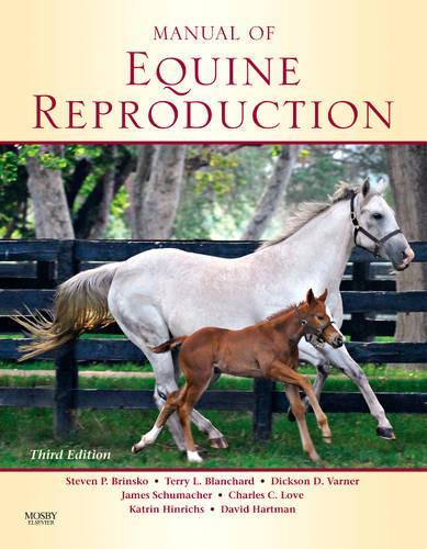 Бумажная книга «Manual of Equine Reproduction», авторов Чарльз К. Лав, Диксон Д. Варнер, Джеймс Шумахер, Стивен П. Бринско, Терри Л. Бланшар - фото №1