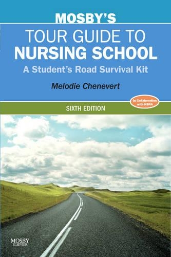 Бумажная книга «Mosby's Tour Guide to Nursing School: A Student's Road Survival Kit», автор Мелоди Шеневерт - фото №1