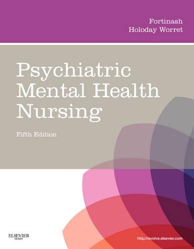Паперова книга «Psychiatric Mental Health Nursing», авторів Кетрін М. Фортінаш, Патриція А. Голодей Воррет - фото №1