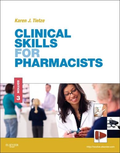 Паперова книга «Clinical Skills for Pharmacists: A Patient-Focused Approach», автор Карен Дж. Тієтце - фото №1