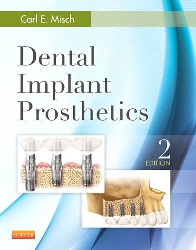 Бумажная книга «Dental Implant Prosthetics», автор Карл Э. Миш - фото №1