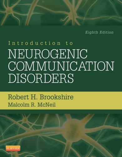 Паперова книга «Introduction to Neurogenic Communication Disorders», авторів Малкольм Р. МакНіл, Роберт Х. Брукшир - фото №1
