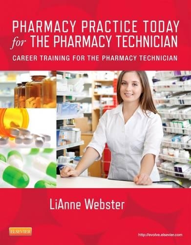 Бумажная книга «Pharmacy Practice Today for the Pharmacy Technician: Career Training for the Pharmacy Technician», автор ЛиАнна К. Вебстер - фото №1