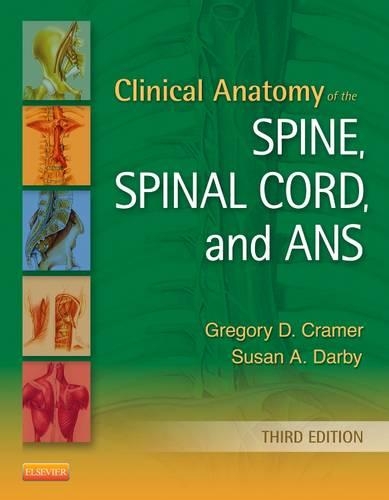 Бумажная книга «Clinical Anatomy of the Spine, Spinal Cord, and ANS», авторов Грегори Д. Крамер, Сьюзен А. Дарби - фото №1