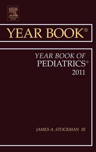 Бумажная книга «Year Book of Pediatrics 2011», автор Джеймс А. Стокман III - фото №1