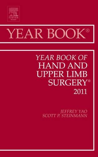 Паперова книга «Year Book of Hand and Upper Limb Surgery 2011», авторів Джеффрі Яо, Скотт П. Штайнманн - фото №1