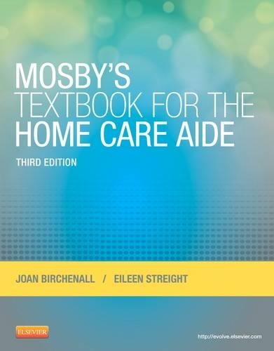 Бумажная книга «Mosby's Textbook for the Home Care Aide», авторов Эйлин Стрейт, Джоан М. Бирхенолл - фото №1