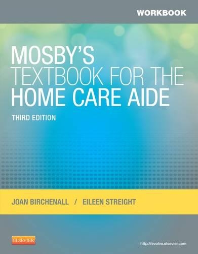 Бумажная книга «Workbook for Mosby's Textbook for the Home Care Aide», авторов Эйлин Стрейт, Джоан М. Бирхенолл - фото №1
