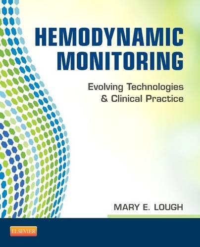 Паперова книга «Hemodynamic Monitoring: Evolving Technologies and Clinical Practice», автор Мері Е. Лаф - фото №1