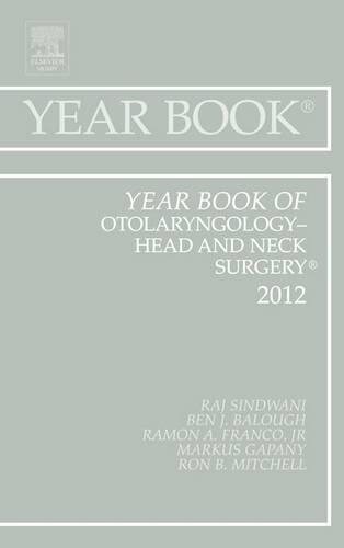 Бумажная книга «Year Book of Otolaryngology - Head and Neck Surgery 2012», автор Радж Синдвани - фото №1