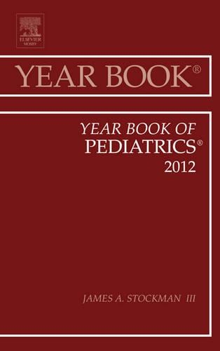 Бумажная книга «Year Book of Pediatrics 2012», автор Джеймс А. Стокман III - фото №1