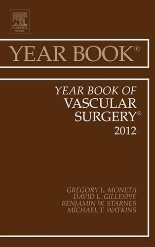 Бумажная книга «Year Book of Vascular Surgery 2012», автор Грегори Л. Монета - фото №1