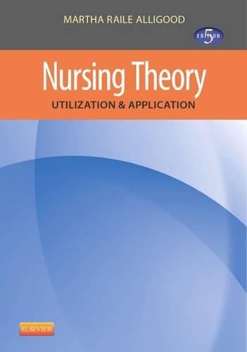 Паперова книга «Nursing Theory: Utilization & Application», автор Марта Рейл Еллігуд - фото №1