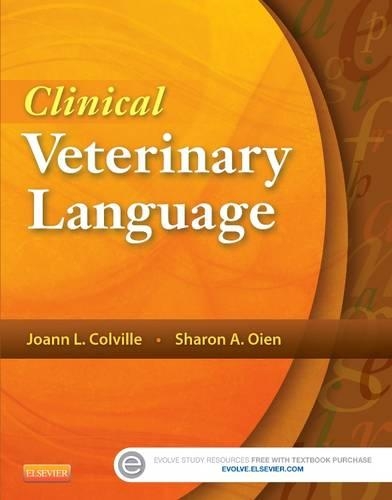 Бумажная книга «Clinical Veterinary Language», авторов Джоанн Колвилл, Шэрон Ойен - фото №1