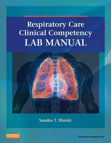 Бумажная книга «Respiratory Care Clinical Competency Lab Manual», автор Сандра Т. Хински - фото №1