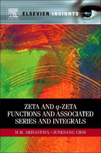 [object Object] «Zeta and q-Zeta Functions and Associated Series and Integrals», авторов Хари Мохан Шривастава, Джунсанг Чой - фото №1