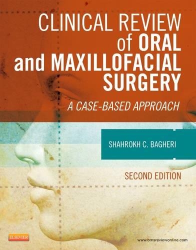 Паперова книга «Clinical Review of Oral and Maxillofacial Surgery: A Case-based Approach», автор Шахрох К. Багері - фото №1
