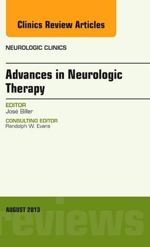 Паперова книга «Advances in Neurologic Therapy, An issue of Neurologic Clinics», автор Хосе Біллер - фото №1
