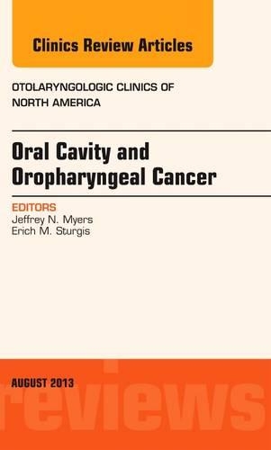 Бумажная книга «Oral Cavity and Oropharyngeal Cancer, An Issue of Otolaryngologic Clinics», авторов Эрих М. Стерджес, Джеффри Н. Майерс - фото №1