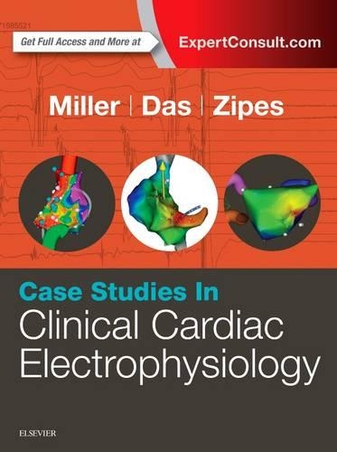 Бумажная книга «Case Studies in Clinical Cardiac Electrophysiology», авторов Дуглас П. Зипс, Джон М. Миллер, Митхилеш Кумар Дас - фото №1