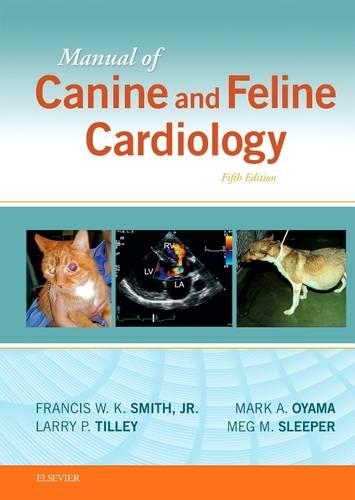 Бумажная книга «Manual of Canine and Feline Cardiology», авторов Фрэнсис У. К. Смит, Ларри П. Тилли, Марк Ояма, Мег М. Слипер - фото №1