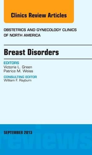 Бумажная книга «Breast Disorders, An Issue of Obstetric and Gynecology Clinics», авторов Патрис М. Вайс, Виктория Л. Грин - фото №1