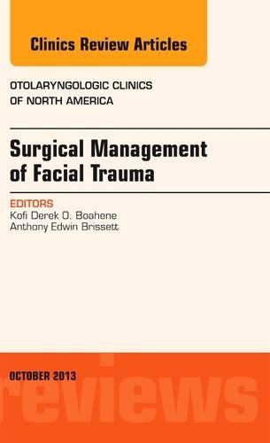 Паперова книга «Surgical Management of Facial Trauma, An Issue of Otolaryngologic Clinics», авторів Ентоні Е. Бріссетт, Кофі Дерек О. Боахен - фото №1