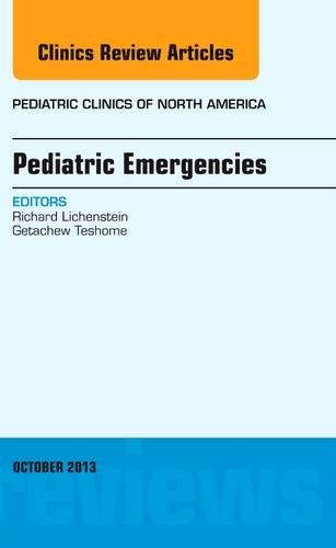 Бумажная книга «Pediatric Emergencies, An Issue of Pediatric Clinics», авторов Гетачью Тешоме, Ричард Лихтенштейн - фото №1