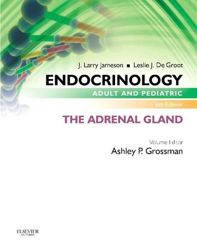 Паперова книга «Endocrinology Adult and Pediatric: The Adrenal Gland», авторів Ешлі Б. Гроссман, Дж. Ларрі Джеймсон, Леслі Дж. де Грут - фото №1