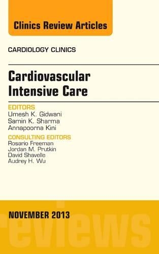 Бумажная книга «Cardiovascular Intensive Care, An Issue of Cardiology Clinics», авторов Аннапурна С. Кини, Самин К. Шарма, Умеш К. Гидвани - фото №1
