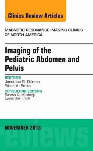 Бумажная книга «Imaging of the Pediatric Abdomen and Pelvis, An Issue of Magnetic Resonance Imaging Clinics», авторов Итан А. Смит, Джонатан Р. Диллман - фото №1