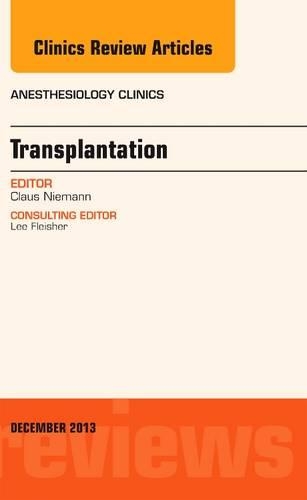 Бумажная книга «Transplantation, An Issue of Anesthesiology Clinics», автор Клаус Ниманн - фото №1