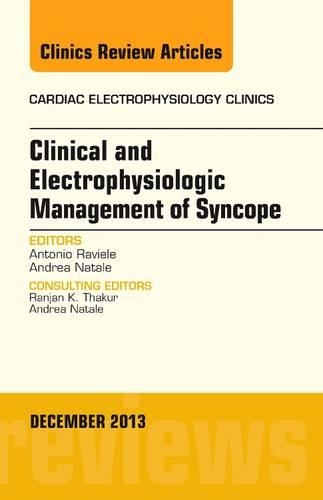 Бумажная книга «Clinical and Electrophysiologic Management of Syncope, An Issue of Cardiac Electrophysiology Clinics», авторов Андреа Натале, Антонио Равиэле - фото №1
