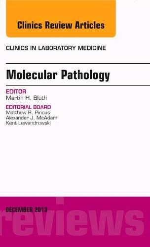 Бумажная книга «Molecular Pathology, An Issue of Clinics in Laboratory Medicine», автор Мартин Х. Блут - фото №1