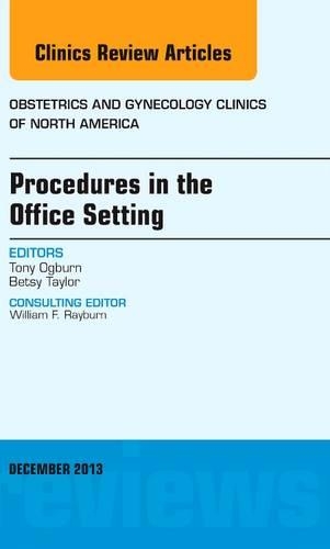 Паперова книга «Procedures in the Office Setting, An Issue of Obstetric and Gynecology Clinics», авторів Бетсі Тейлор, Тоні Огберн - фото №1