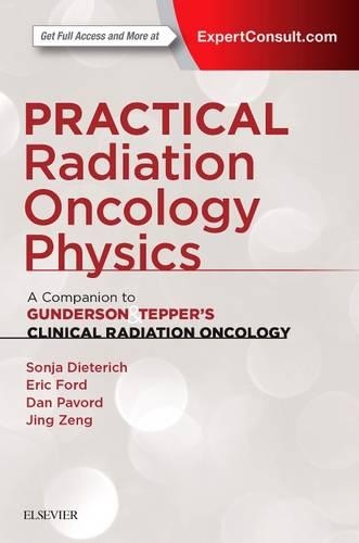 Бумажная книга «Practical Radiation Oncology Physics: A Companion to Gunderson & Tepper's Clinical Radiation Oncology», авторов Дэниел Паворд, Эрик Форд, Цзин Цзэн, Соня Дитерих - фото №1